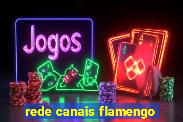 rede canais flamengo